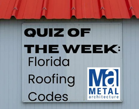 Challenge Your Metal Roofing Code Knowledge!