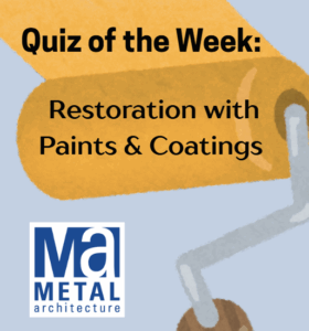 Title graphic text reads: "Quiz of the Week: Restoration with Paints & Coatings"