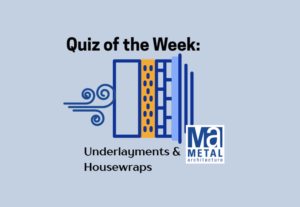 Quiz of the week graphic with illustration of insulation and text reading "Quiz of the week: Housewraps and Underlayments"