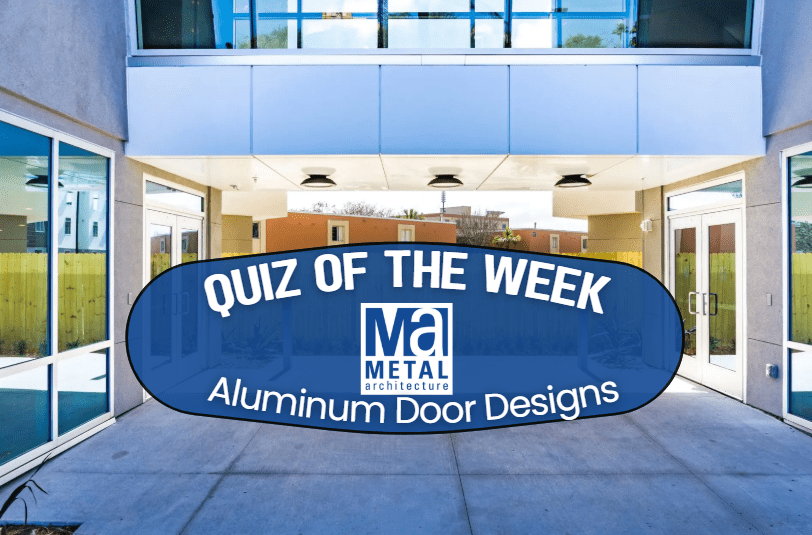 Aluminum door quiz of the week graphic